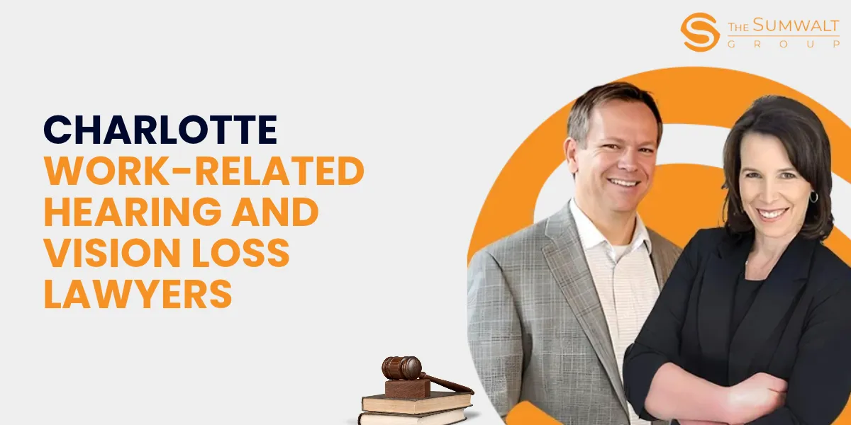trusted charlotte work-related hearing and vision loss lawyers trusted charlotte work-related hearing and vision loss lawyers